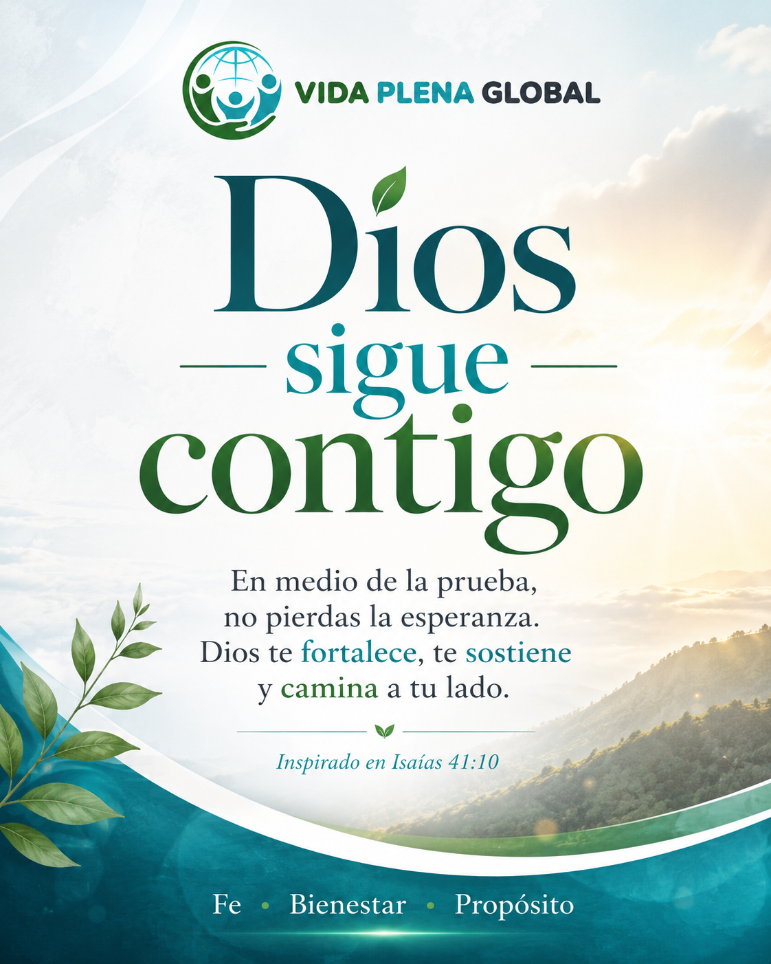 Dios sigue contigo - inspirado en Isaías 41:10